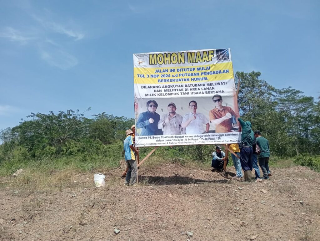 Protes Belum Bebas Lahan, Poktan Pasang Baliho di Jalur Hauling Berau Coal